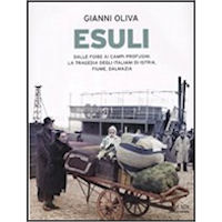 Presentazione del libro «Esuli» di Gianni Oliva. 