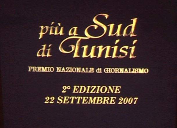 Premio Nazionale di Giornalismo e Saggistica Più a Sud di Tunisi - II edizione - Portopalo, 22 Settembre 2007