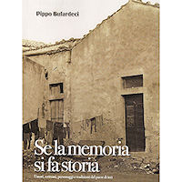 Introduzione del poeta Corrado Di Pietro al libro di Pippo Bufardeci, "Se la memoria si fa storia"