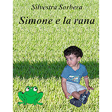 Simone e la rana, il nuovo libro di Silvestra Sorbera